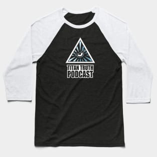 Titan Truth Podcast Baseball T-Shirt